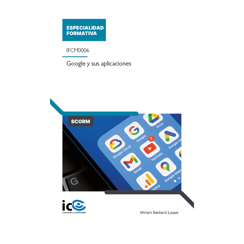 Google y sus aplicaciones. IFCM0006 - contenido online