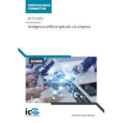 Inteligencia artificial aplicada a la empresa. IFCT163PO - contenido online