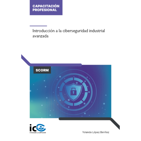 Introducción a la ciberseguridad industrial avanzada - contenido online