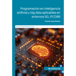 Programación en Inteligencia Artificial y Big Data aplicables en entornos 5G. IFCD99
