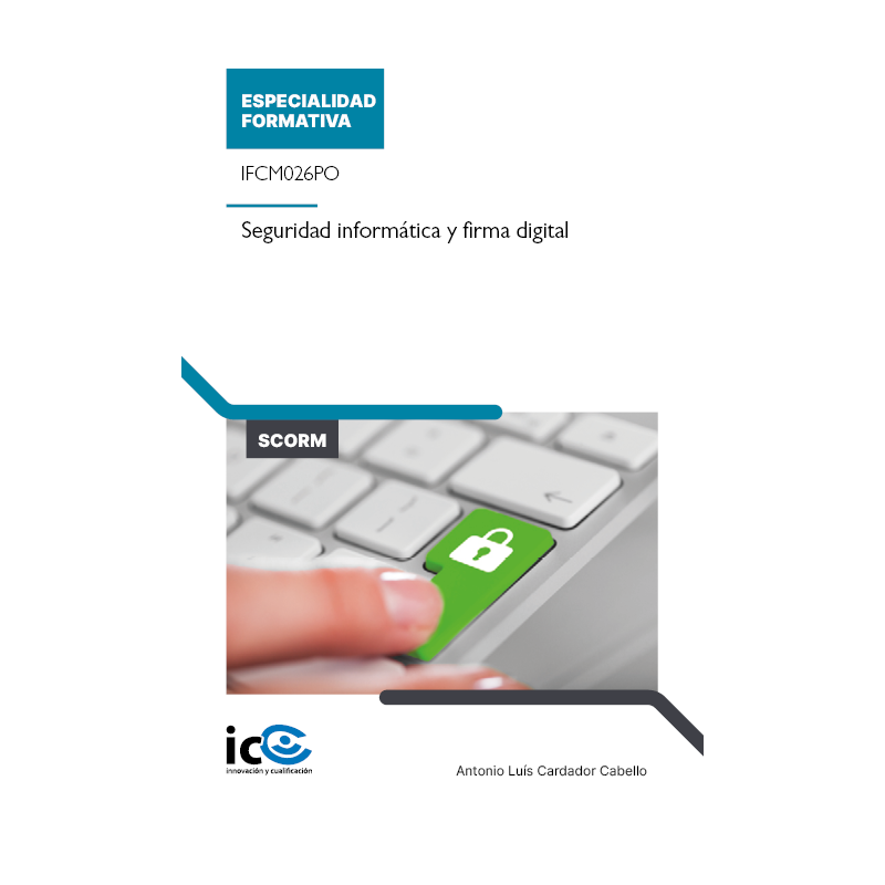Seguridad informática y firma digital. IFCM026PO - contenido online