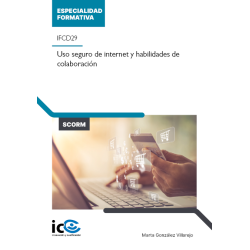 Uso seguro de internet y habilidades en colaboración en línea. IFCD29 - contenido online