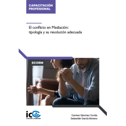 El conflicto en Mediación: tipología y su resolución adecuada - contenido online
