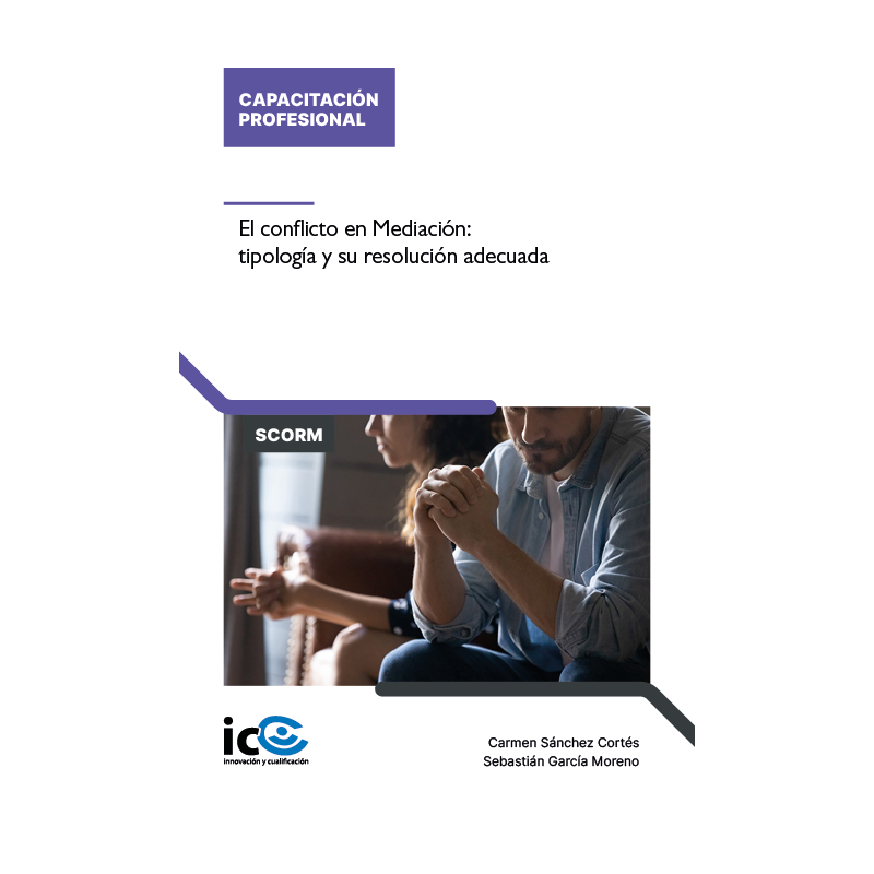 El conflicto en Mediación: tipología y su resolución adecuada - contenido online