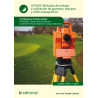 Métodos de trabajo y utilización de aparatos, equipos y útiles topográficos. AGAJ0308 - Gestión de la instalación y mantenimi...