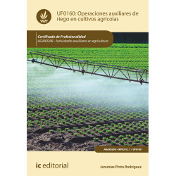 Operaciones auxiliares de riego en cultivos agrícolas. AGAX0208 - Actividades auxiliares en agricultura