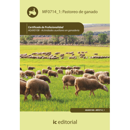 Pastoreo de ganado. AGAX0108 - Actividades auxiliares en ganadería