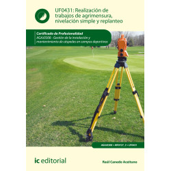 Realización de trabajos de agrimensura, nivelación simple y replanteo. AGAJ0308 - Gestión de la instalación y mantenimiento d...