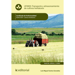 Transporte y almacenamiento de cultivos herbáceos. AGAC0108 - Cultivos herbáceos