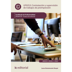 Contratación y supervisión de trabajos de preimpresión. ARGN0109 - Producción editorial