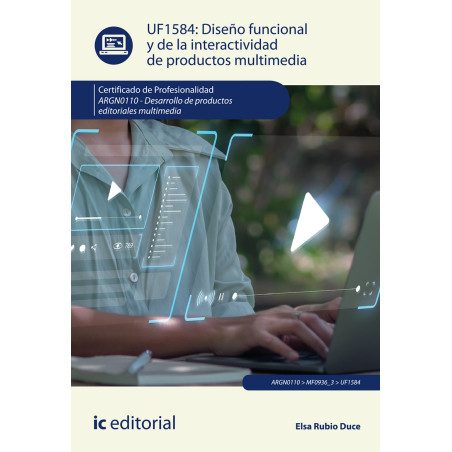 Diseño funcional y de la interactividad de productos multimedia. ARGN0110 - Desarrollo de productos editoriales multimedia
