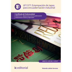Estampación de tapas para encuadernación industrial. ARGC0110 - Operaciones de encuadernación industrial rústica y tapa dura