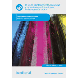 Mantenimiento, seguridad y tratamiento de los residuos en la impresión digital. ARGI0209 - Impresión digital