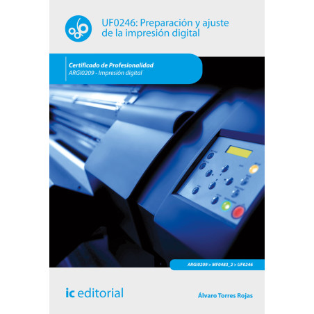 Preparación y ajuste de la impresión digital. ARGI0209 - Impresión digital