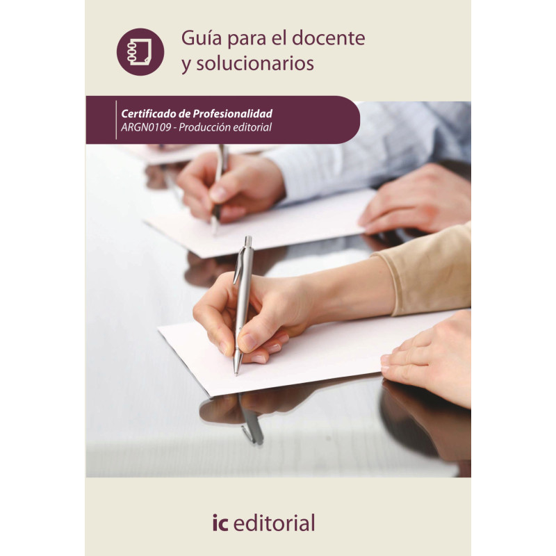 PRODUCCIÓN EDITORIAL. ARGN0109 Guía para el docente y solucionarios
