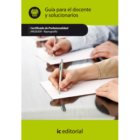 Reprografía. ARGI0309 Guía para el docente y solucionarios