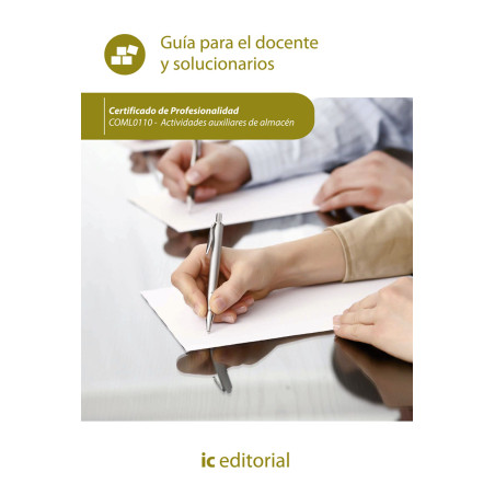 Actividades auxiliares de almacén. COML0110 - Guía para el docente y solucionarios