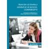Atención al cliente y calidad en el servicio. COMM002PO
