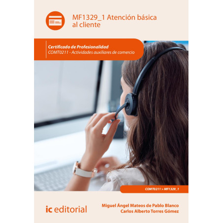 Atención básica al cliente. COMT0211 - Actividades auxiliares de comercio