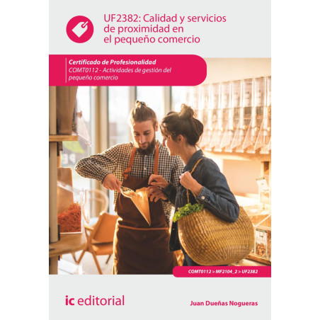Calidad y servicios de proximidad en el pequeño comercio. COMT0112 - Actividades de gestión del pequeño comercio