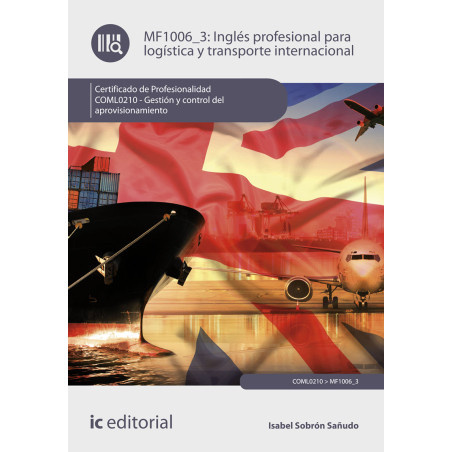 Inglés profesional para la logística y transporte internacional. COML0210  - Gestión y control del aprovisionamiento
