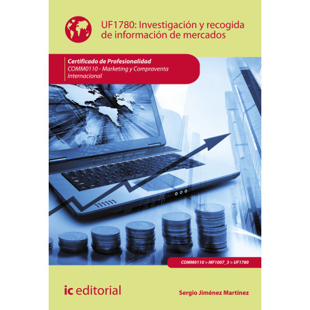Investigación y recogida de información de mercados. COMM0110 - Marketing y compraventa internacional