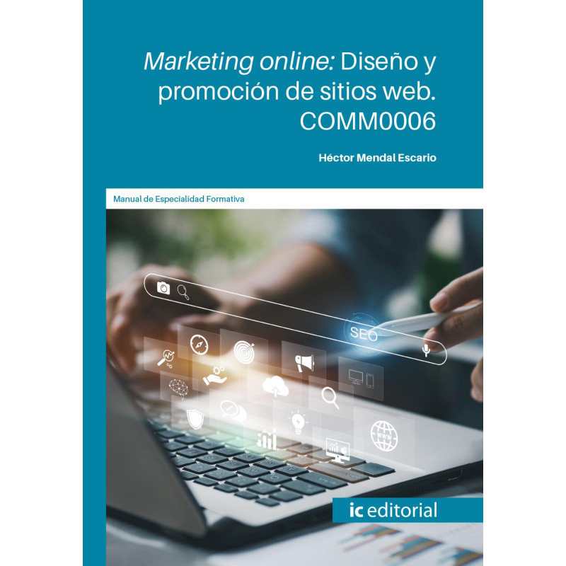 Marketing online: Diseño y promoción de sitios web. COMM0006