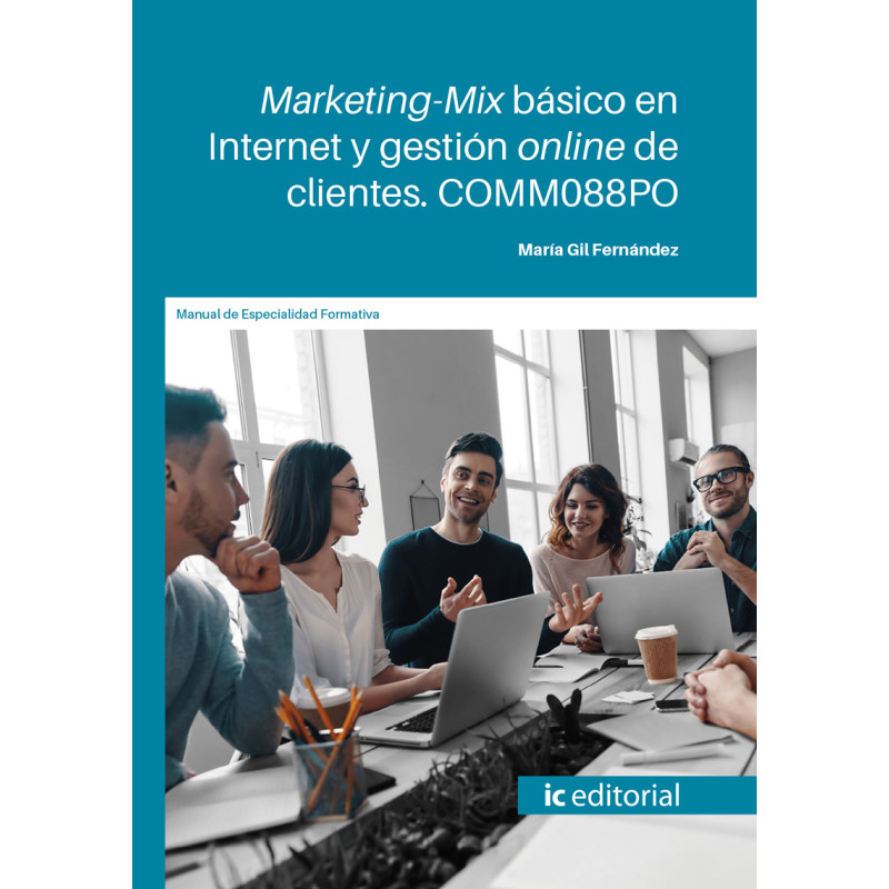 Marketing-Mix básico en Internet y gestión online de clientes. COMM088PO