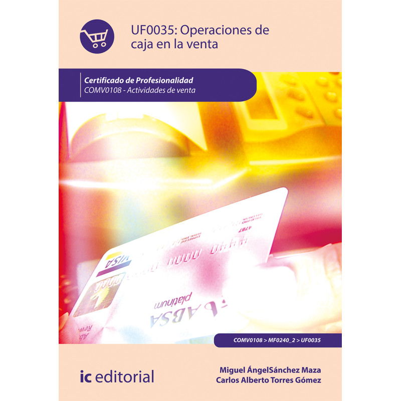 Operaciones de caja en la venta. COMV0108 - Actividades de venta