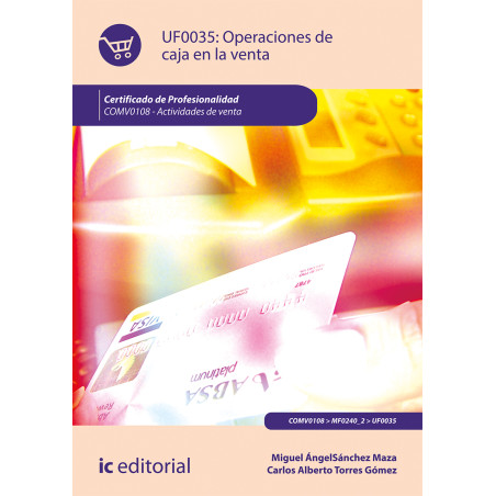 Operaciones de caja en la venta. COMV0108 - Actividades de venta