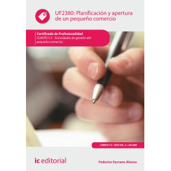 Planificación y apertura de un pequeño comercio. COMT0112 - Actividades de gestión del pequeño comercio