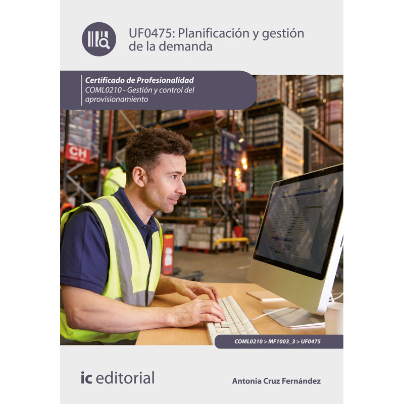 Planificación y gestión de la demanda. COML0210 - Gestión y control del aprovisionamiento