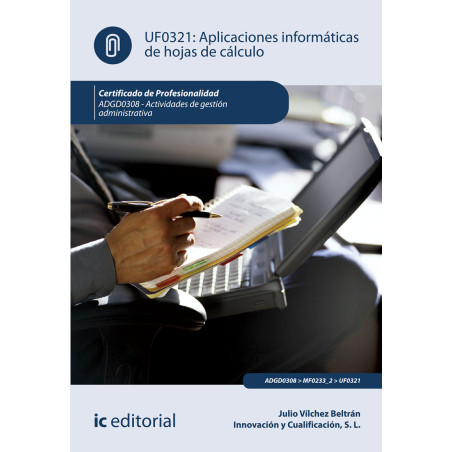 Aplicaciones informáticas de hojas de cálculo. ADGD0308 - Actividades de gestión administrativa