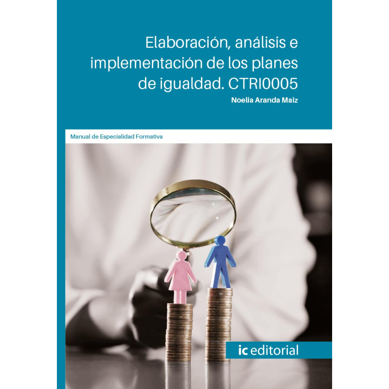 Elaboración, análisis e implementación de los planes de igualdad. Nivel superior. CTRI0005