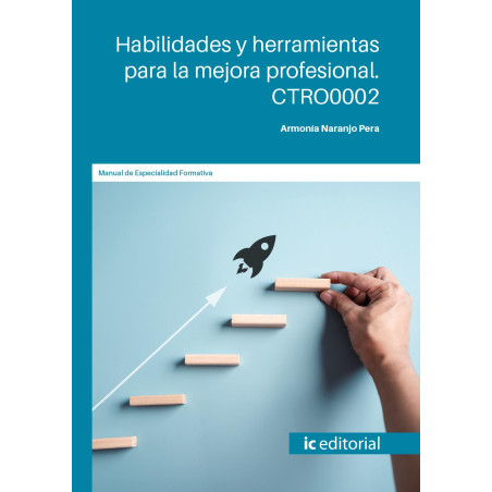 Habilidades y herramientas para la mejora profesional. CTRO0002