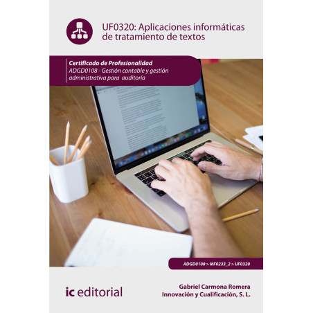 Aplicaciones informáticas de tratamiento de textos. ADGD0108 - Gestión contable y gestión administrativa para auditorías