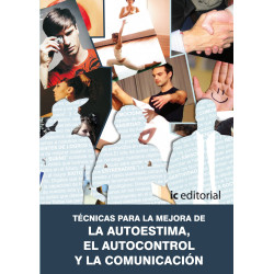 Técnicas para mejorar la autoestima, autocontrol y la comunicación