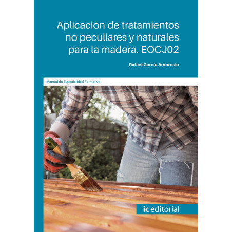 Aplicación de tratamientos no peculiares y naturales para la madera. EOCJ02