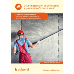 Ejecución de enfoscados y guarnecidos «a buena vista». EOCB0109 - Operaciones auxiliares de revestimientos continuos en const...
