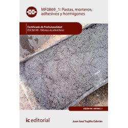 Pastas, morteros, adhesivos y hormigones. EOCB0108 - Fábricas de albañilería