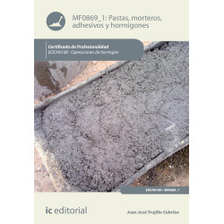Pastas, morteros, adhesivos y hormigones. EOCH0108 - Operaciones de hormigón
