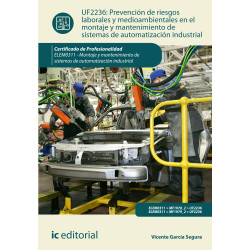 Prevención de riesgos laborales y mediambientales en el montaje y mantenimiento de sistemas de automatización industrial. ELE...