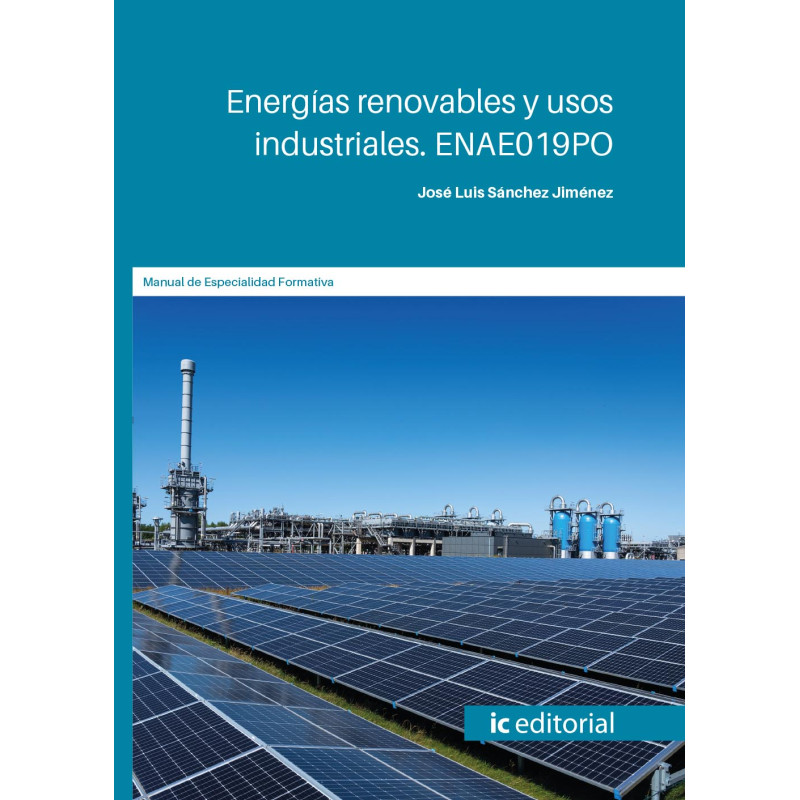 Energías renovables y usos industriales. ENAE019PO