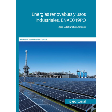 Energías renovables y usos industriales. ENAE019PO