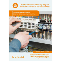 Mantenimiento y mejora de las instalaciones en los edificios. ENAC0108 - Eficiencia energética de edificios