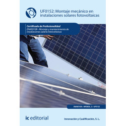 Montaje mecánico en instalaciones solares fotovoltaicas. ENAE0108 - Montaje y mantenimiento de instalaciones solares fotovolt...