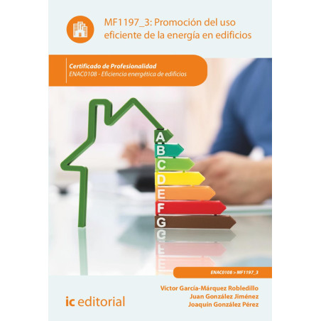 Promoción del uso eficiente de la energía en edificios. ENAC0108 - Eficiencia energética en edificios