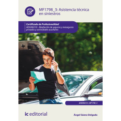 Asistencia técnica en siniestros. ADGN0210 - Mediación de seguros y reaseguros privados y actividades auxiliares