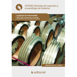 Montaje de soportes y ensamblaje de tuberías. FMEC0108 - Fabricación y montaje de instalaciones de tubería industrial