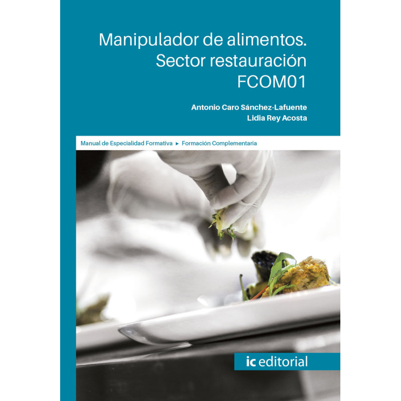 Manipulador de alimentos. Sector Restauración. FCOM01